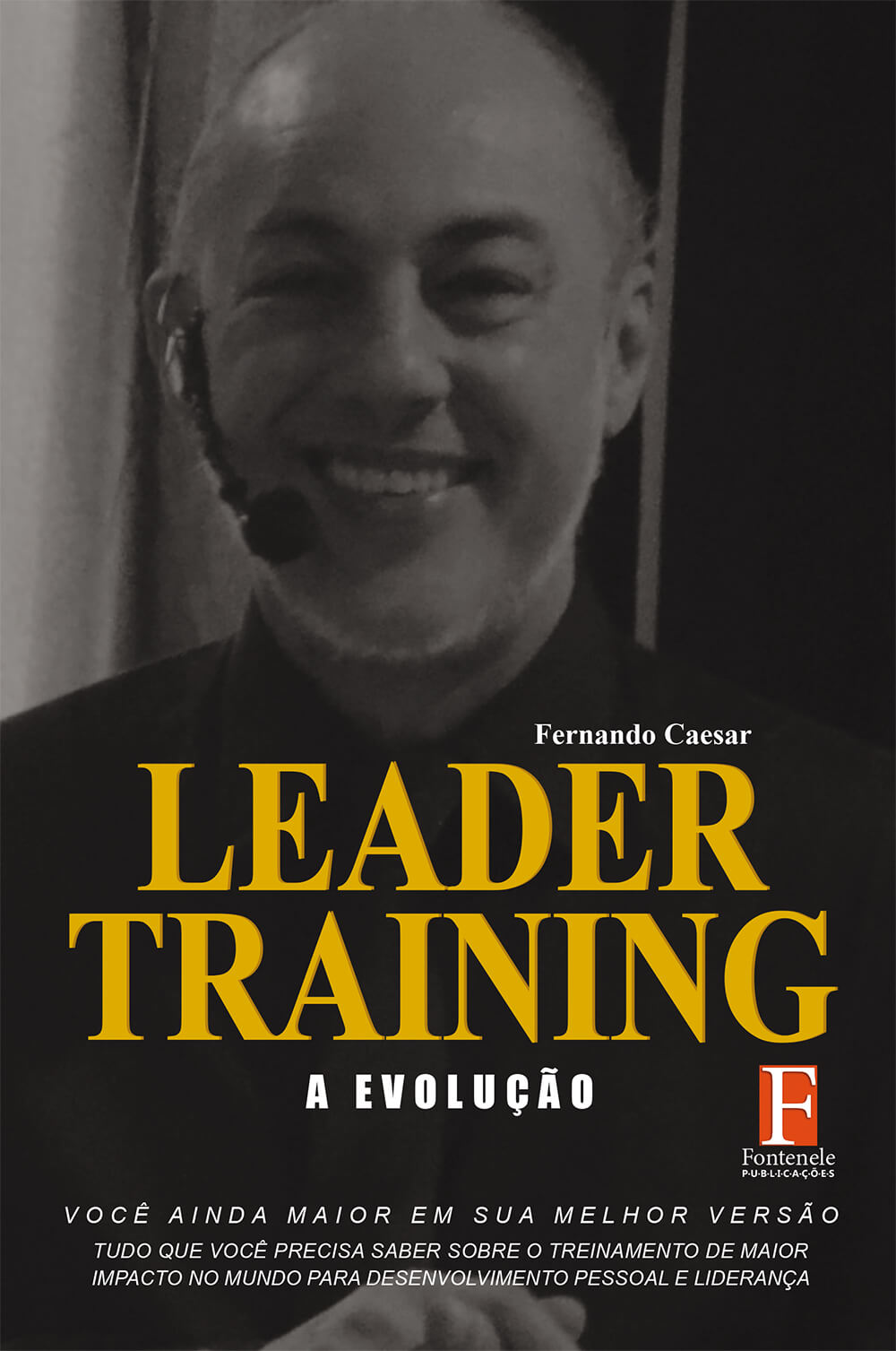 Fontenele Publicações / 11 95150-3481 / 11  95150-4383 Educação - Leader Training: a evolução