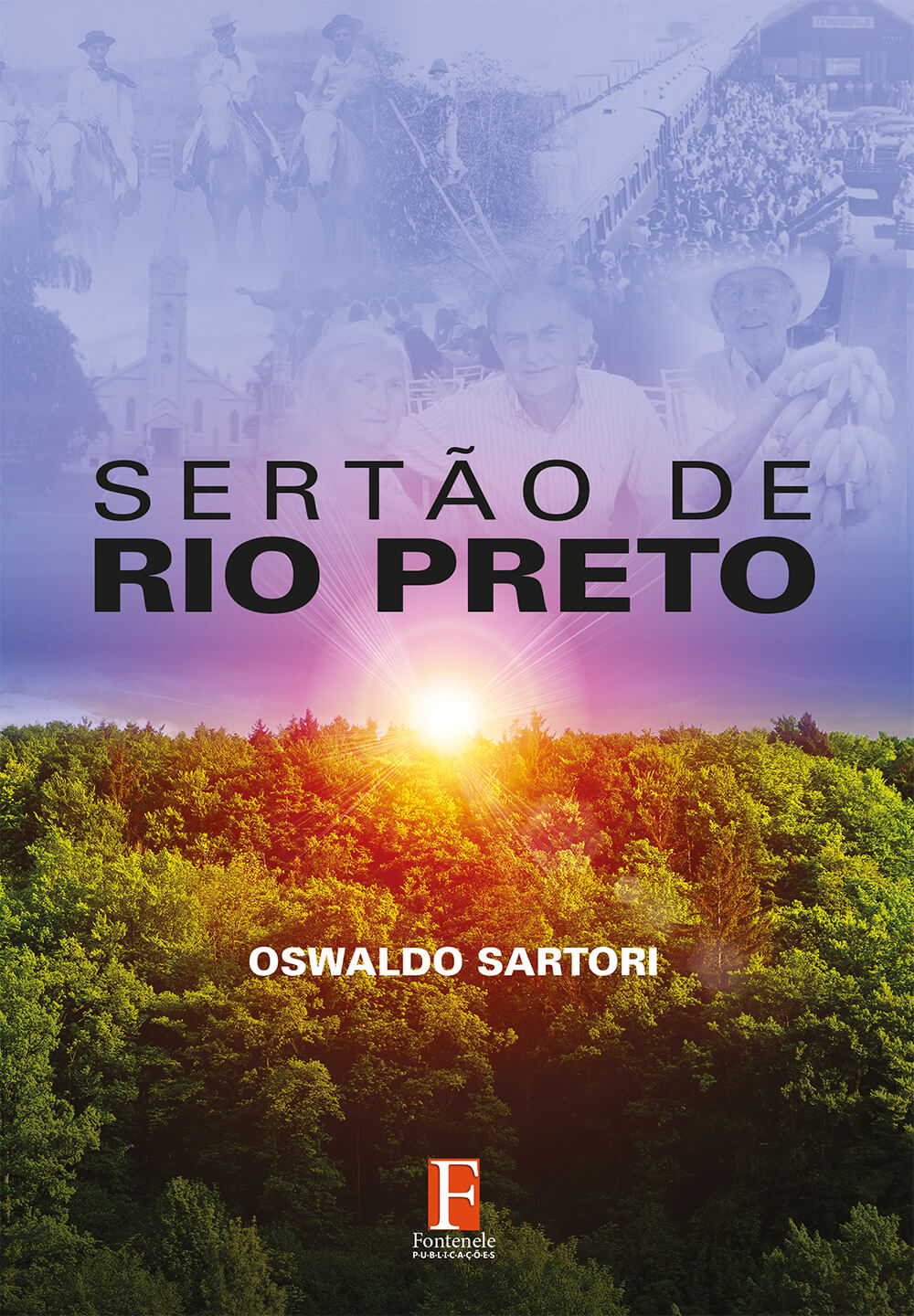 Fontenele Publicações / 11 95150-3481 / 11  95150-4383 Literatura brasileira - SERTÃO DE RIO PRETO