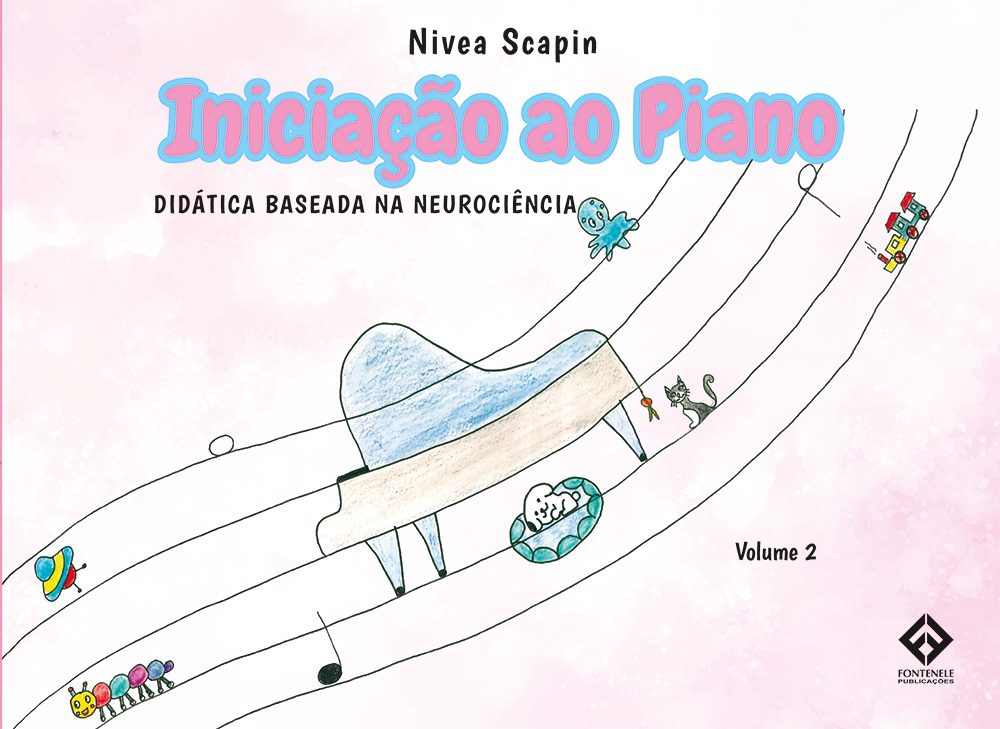 Fontenele Publicações / 11 95150-3481 / 11  95150-4383 INICIAÇÃO AO PIANO - Vol. 2