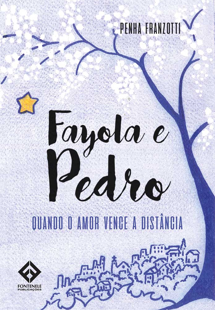 Fontenele Publicações / 11 95150-3481 / 11  95150-4383 FAYOLA E PEDRO - Quando o amor vence a distância