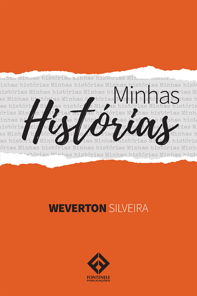 Fontenele Publicações / 11 95150-3481 / 11  95150-4383 MINHAS HISTÓRIAS