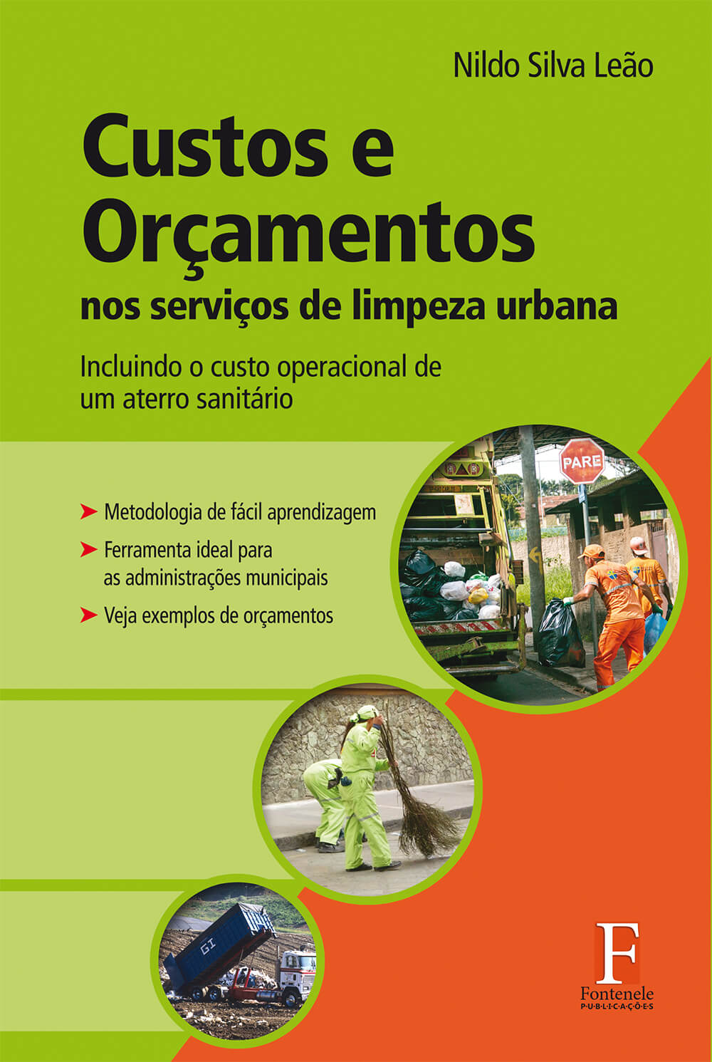 Fontenele Publicações / 11 95150-3481 / 11  95150-4383 Custos e Orçamentos nos serviços de limpeza urbana