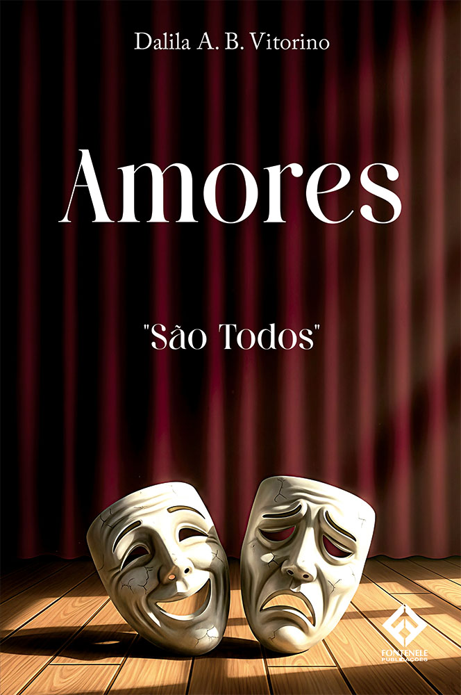 Fontenele Publicações / 11 95150-3481 / 11  95150-4383 AMORES - São todos