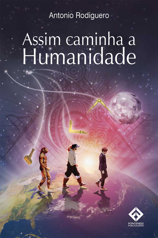 Fontenele Publicações / 11 95150-3481 / 11  95150-4383 ASSIM CAMINHA A HUMANIDADE