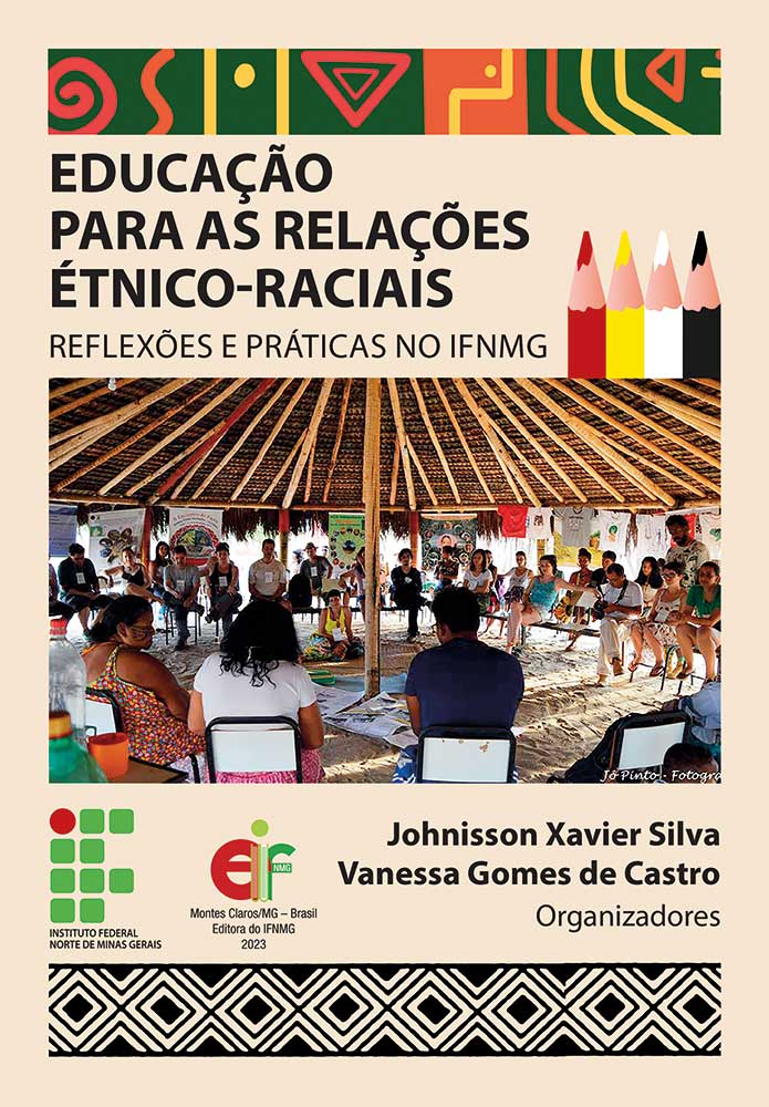 Fontenele Publicações / 11 95150-3481 / 11  95150-4383 EDUCAÇÃO PARA AS RELAÇÕES ÉTNICO-RACIAIS: REFLEXÕES E PRÁTICAS NO IFNMG