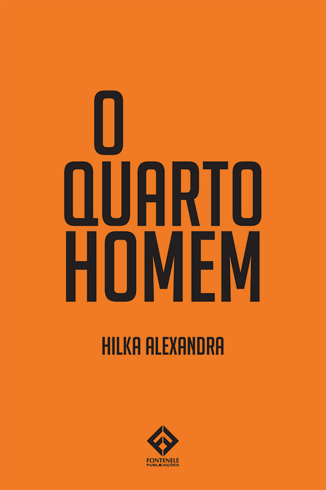 Fontenele Publicações / 11 95150-3481 / 11  95150-4383 O QUARTO HOMEM
