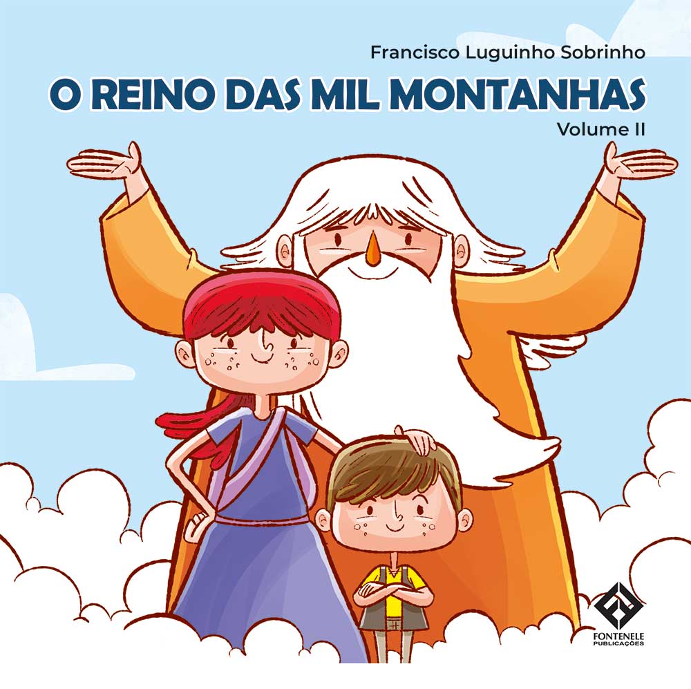 Fontenele Publicações / 11 95150-3481 / 11  95150-4383 O REINO DAS MIL MONTANHAS - Vol.02