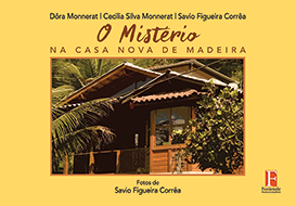 Fontenele Publicações / 11 95150-3481 / 11  95150-4383 O MISTÉRIO NA CASA NOVA DE MADEIRA