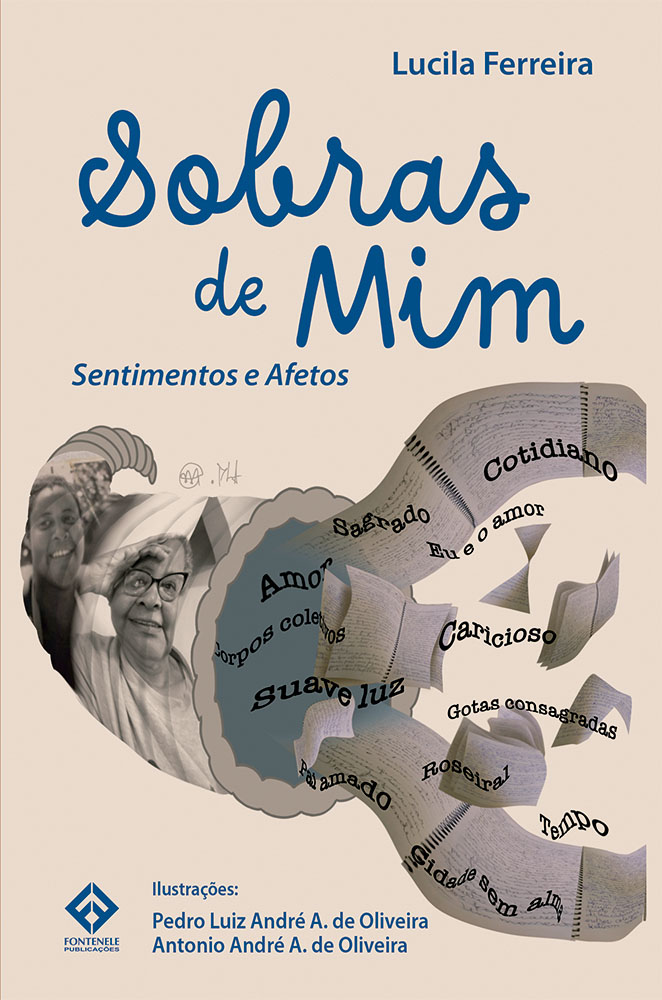 Fontenele Publicações / 11 95150-3481 / 11  95150-4383 SOBRAS DE MIM: sentimentos e afetos